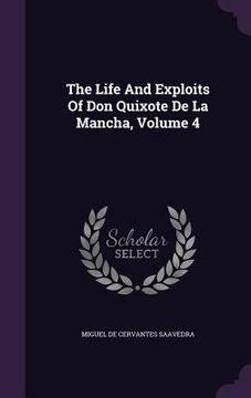 portada The Life And Exploits Of Don Quixote De La Mancha, Volume 4