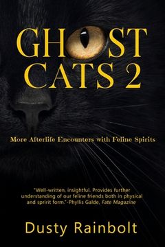 portada Ghost Cats 2: More Afterlife Encounters with Feline Spirits (en Inglés)