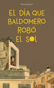 portada El dia que Baldomero Robo el sol (in Spanish)