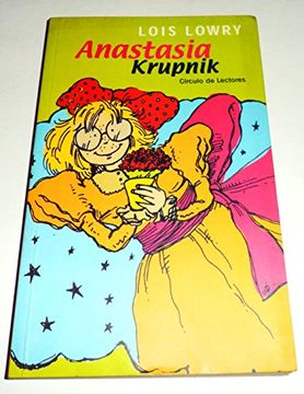 portada Anastasia Krupnik por Lois Lowry / Circulo de Lectores 2001.