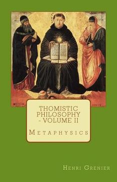 portada Thomistic Philosophy - Volume II: Metaphysics (en Inglés)