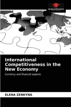 portada International Competitiveness in the New Economy (en Inglés)