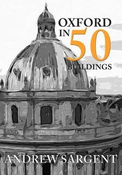 portada Oxford in 50 Buildings (in English)