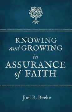 portada Knowing And Growing in Assurance of Faith