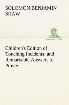 portada children's edition of touching incidents: and remarkable answers to prayer