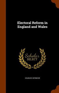 portada Electoral Reform in England and Wales (en Inglés)