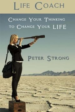 portada Life Coach: Change Your Thinking to Change Your LIFE