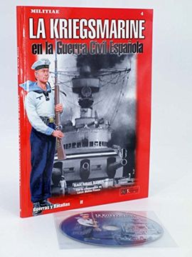 portada KRIEGSMARINE EN LA GUERRA CIVIL ESPAÑOLA: GUERRAS Y BATALLAS II