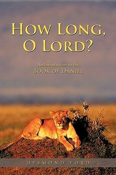 portada how long, o lord?: an introduction to the book of daniel (en Inglés)
