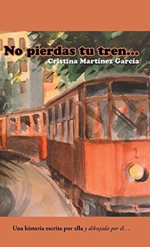 portada No Pierdas tu Tren. (in Spanish)