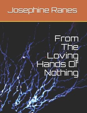 portada From The Loving Hands Of Nothing (en Inglés)