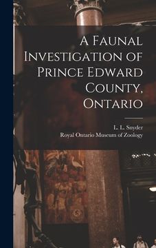 portada A Faunal Investigation of Prince Edward County, Ontario