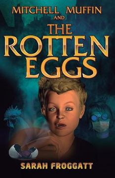 portada Rotten Eggs: Mitchell Muffin & The Rotten Eggs (in English)