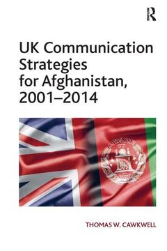 portada UK Communication Strategies for Afghanistan, 2001-2014