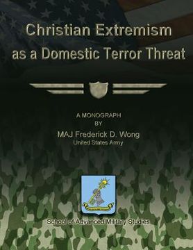 portada Christian Extremism as a Domestic Terror Threat (en Inglés)