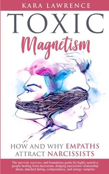 portada Toxic Magnetism: How and why EMPATHS attract NARCISSISTS (in English)