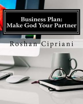 portada Business Plan: Make God Your Partner: He Commanded His Blessings (en Inglés)