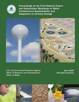 portada Proceedings of the First National Expert and Stakeholder Workshop on Water Infrastructure Sustainability and Adaptation to Climate Change (en Inglés)