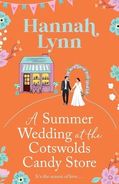 portada A Summer Wedding at the Cotswolds Candy Store (in English)