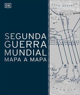 portada Segunda Guerra Mundial Mapa a Mapa