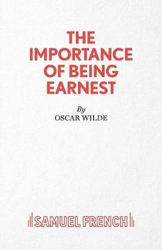 portada The Importance of Being Earnest - A Trivial Comedy for Serious People: 3-act Version (Acting Edition)
