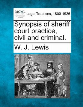 portada synopsis of sheriff court practice, civil and criminal. (en Inglés)