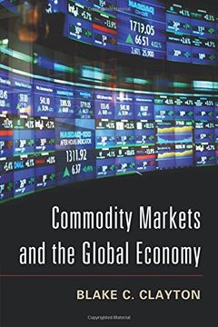 portada Commodity Markets and the Global Economy (in English)