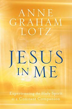 portada Jesus in me: Experiencing the Holy Spirit as a Constant Companion (en Inglés)