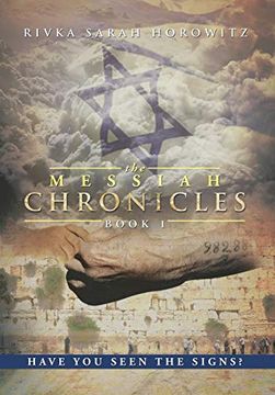 portada The Messiah Chronicles: Book 1: Have you Seen the Signs? 