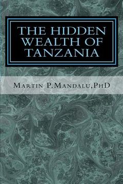 portada The Hidden Wealth of Tanzania (en Inglés)