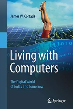portada Living With Computers: The Digital World of Today and Tomorrow 