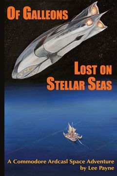 portada Of Galleons Lost on Stellar Seas (en Inglés)