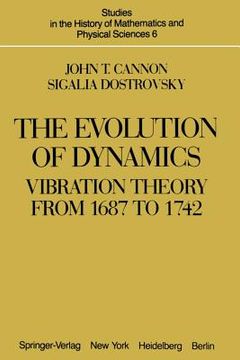 portada The Evolution of Dynamics: Vibration Theory from 1687 to 1742: Vibration Theory from 1687 to 1742 (en Inglés)