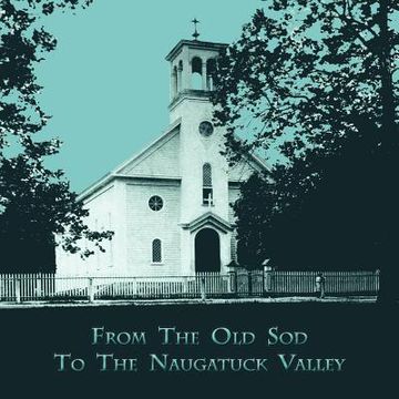 portada from the old sod to the naugatuck valley