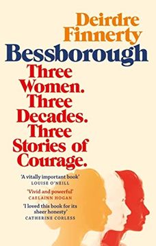 portada Bessborough: Three Women. Three Decades. Three Stories of Courage. (en Inglés)