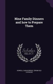 portada Nine Family Dinners and how to Prepare Them (in English)