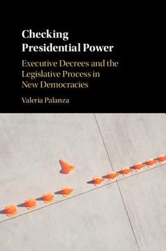 portada Checking Presidential Power: Executive Decrees And The Legislative Process In New Democracies (en Inglés)