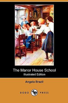 portada the manor house school (illustrated edition) (dodo press)
