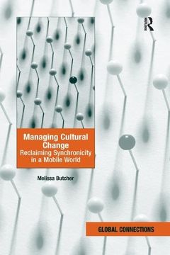 portada Managing Cultural Change: Reclaiming Synchronicity in a Mobile World (en Inglés)