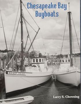 portada Chesapeake bay Buyboats, 2nd Edition de Larry s. Chowning(Schiffer Pub) (en Inglés)