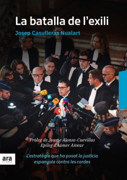 portada La Batalla de L'exili: L'estratègia que ha Posat la Justícia Espanyola Sota les Cordes (en Catalá)