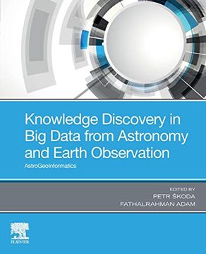 portada Knowledge Discovery in big Data From Astronomy and Earth Observation: Astrogeoinformatics (in English)