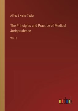 portada The Principles and Practice of Medical Jurisprudence: Vol. 2