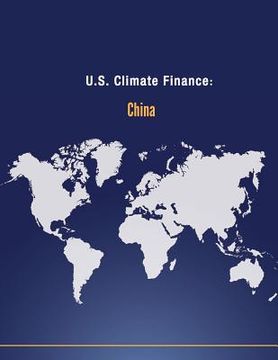portada U.S. Climate Finance: China (en Inglés)