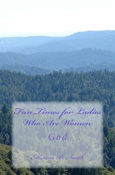 portada Fun Times for Ladies Who Are Women: God