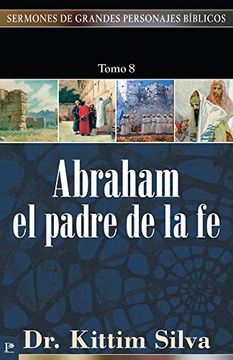 Abraham, el Padre de la fe (in Spanish)