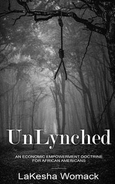 portada UnLynched: An Economic Empowerment Doctrine for African Americans
