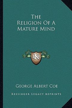 portada the religion of a mature mind