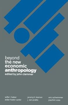 portada Beyond the New Economic Anthropology (en Inglés)