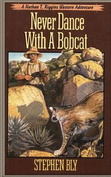portada Never Dance With a Bobcat (in English)